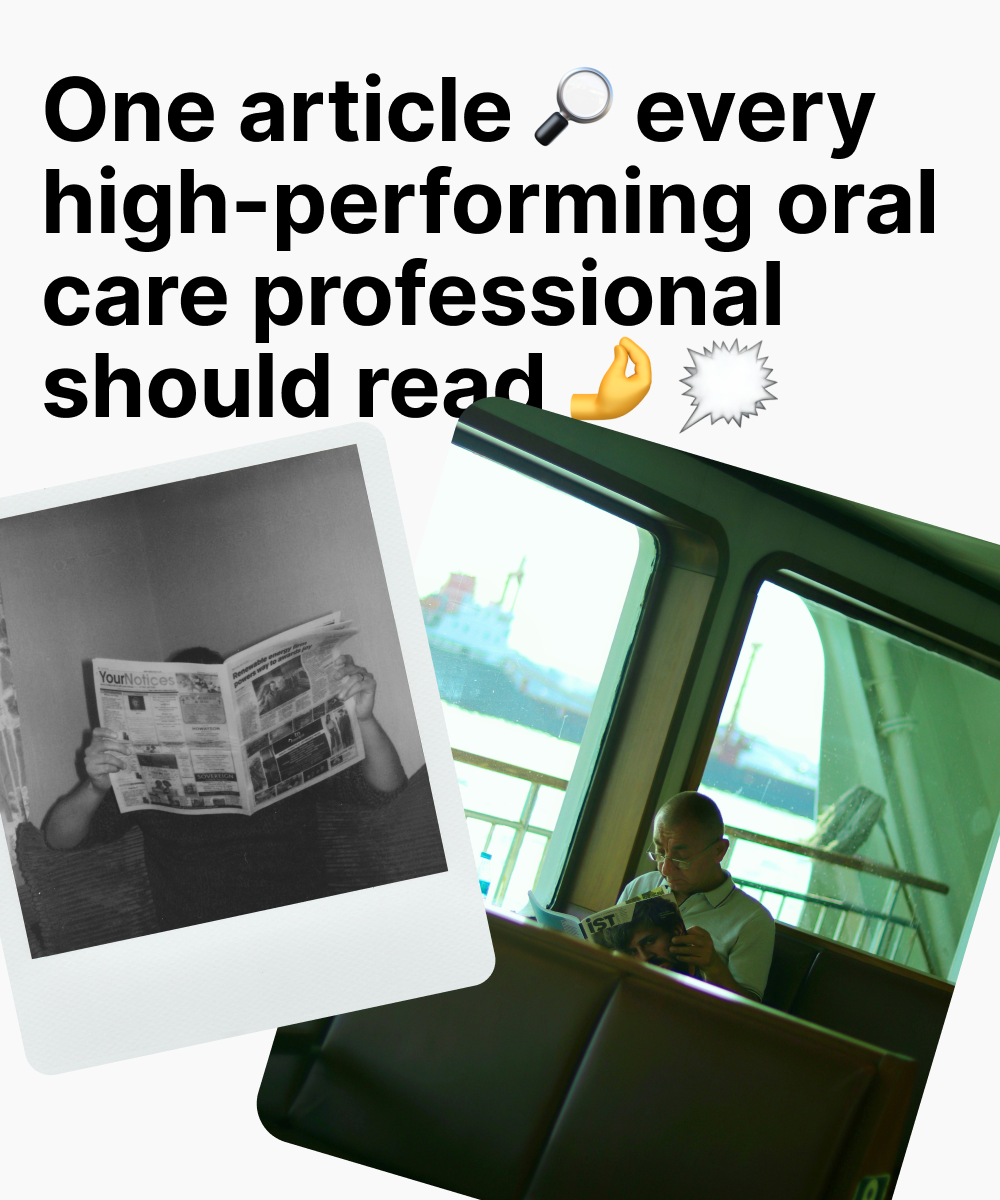 One article every high-performing oral care professional should read